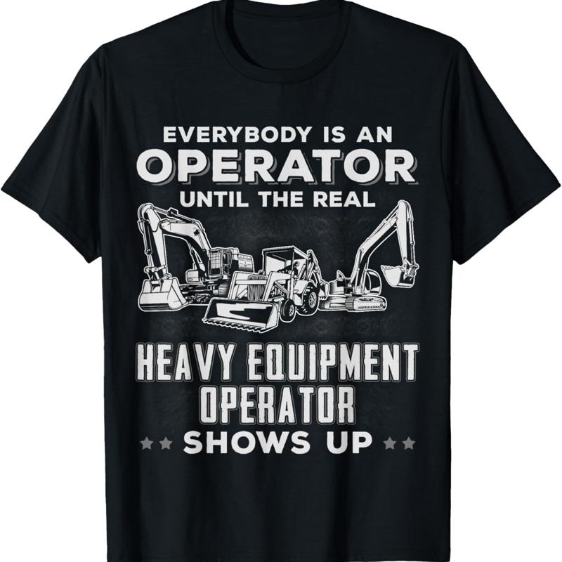 Heavy Equipment Operations - Забавная футболка для оператора тяжелой техники: